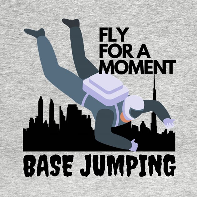 Base Jumping, fly for a moment by Tranquility